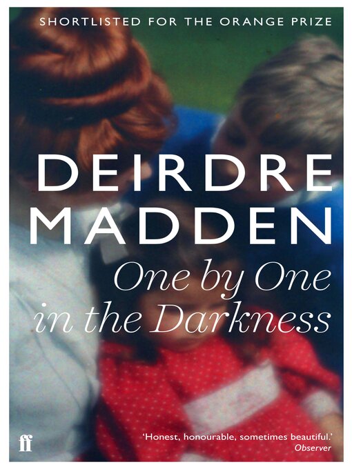 Title details for One by One in the Darkness by Deirdre Madden - Wait list